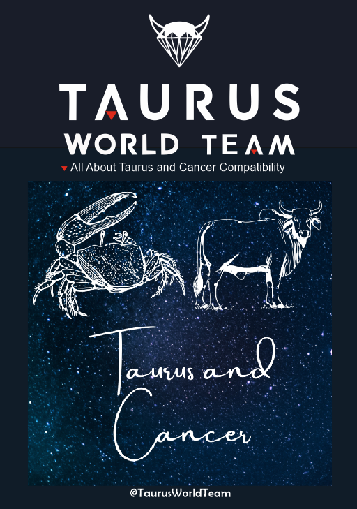 Taurus and Cancer zodiac signs compatibility