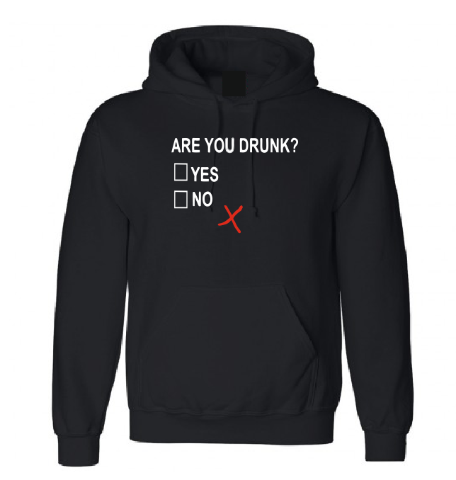 Are you drunk? funny T shirt / Hoodie-men woman T shirts-DiamondsKT