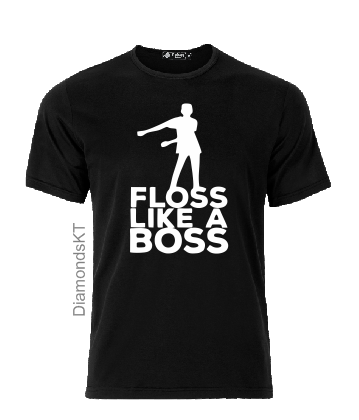 Floss like a Boss Fortnite dance T shirt-men woman T shirts-DiamondsKT