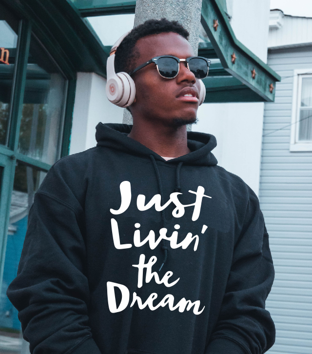 Just livin' the dream T shirt and Hoodie