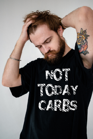NOT TODAY CARBS T shirt and hoodie