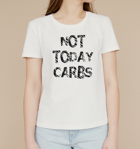 NOT TODAY CARBS T shirt and hoodie