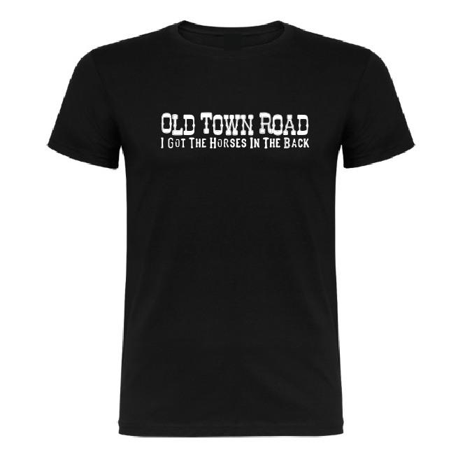 Old Town Road I got the Horses in the back T shirt-men woman T shirts-DiamondsKT