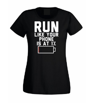 Run like your phone is at 1% T shirt-men woman T shirts-DiamondsKT