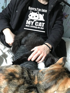 Sorry I'm late My Cat was sitting on me T shirt-men woman T shirts-DiamondsKT