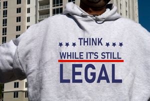 Think while it's still Legal hoodie-men woman hoodie-DiamondsKT