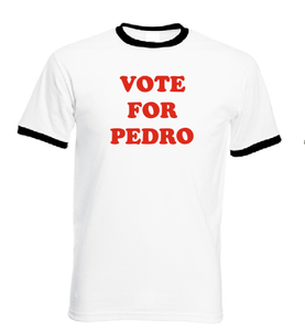 Vote for Pedro Napoleon Dynamite T shirt-men woman T shirts-DiamondsKT