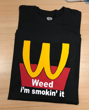 Weed I'm smokin' it T shirt-men woman T shirts-DiamondsKT